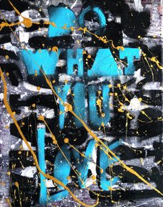 Do What You Love Art by Sergey Gordienko