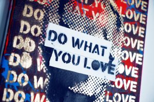Do What You Love Art by Sergey Gordienko