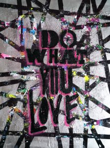 Do What You Love Art by Sergey Gordienko