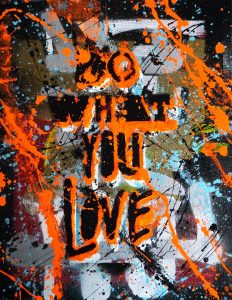 Do What You Love Art by Sergey Gordienko