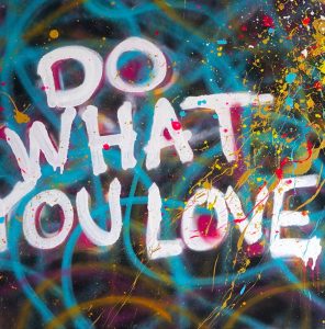 Do What You Love Art by Sergey Gordienko