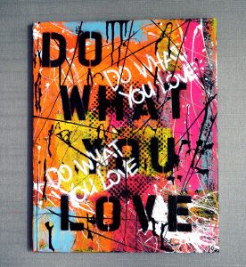 Do What You Love Art by Sergey Gordienko